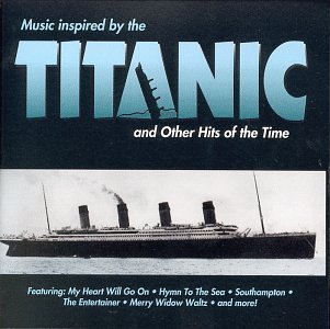 Titanic/Music Inspired By The Titanic